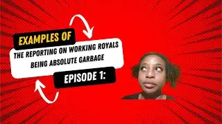 Reporting on the British Royal Family remains dishonest and sycophantic..unless its Meghan and Harry