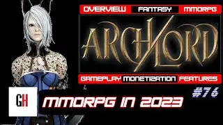ArchLord в 2023 году &mdash; что случилось с ArchLord, обзор и игровой процесс с самого начала