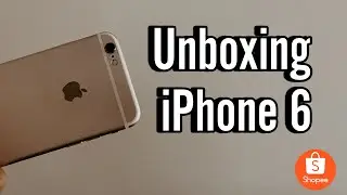 Unboxing iPhone 6 - Shopee