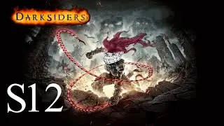 Let's Play the Darksiders Series S12 - The End of Days