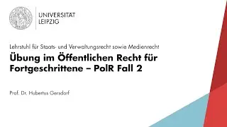 Polizeirecht [Fall 2] – Übung im Öffentlichen Recht für Fortgeschrittene
