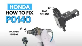 Honda: Как устранить ошибку двигателя P0140 двумя способами