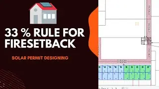 33 % rule for firesetback in California projects | solar Permit designing | autocad