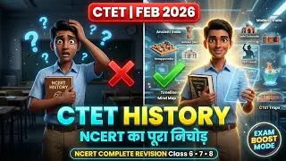 CTET FEB 2026 😱 History Class 6–8 NCERT Complete Hack! | Ancient to Modern India | SST Paper 2
