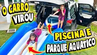 Transformamos nosso CARRO em PISCINA e PARQUE AQUÁTICO | Jéssica Godar e Laurinha e Helena e Gabri