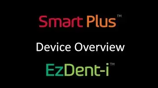 Smart Plus: Device Overview & Cleaning
