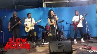 She's Gone (STEELHEART) - Live @ Bujel, Mojoroto - SLOW MOTION