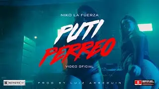 Niko La Fuerza - Puti Perreo (Video Oficial) + rodada del terror