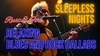 Relaxing Blues and Rock Ballads &ndash; Music for Peaceful Sleepless Nights (Vol 4)