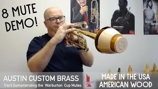 8 Warburton Woody Cup Mutes Demonstration & Comparison with Trent Austin from Austin Custom Brass