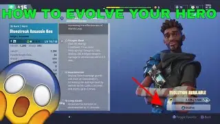 HOW TO EVOLVE YOUR HERO IN FORTNITE - Fortnite In Depth Guide