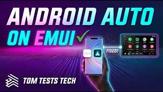 How to get Android Auto working on EMUI