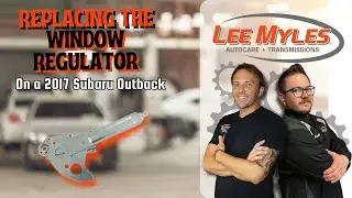 Replacing the Window Regulator On a 2017 Subaru Outback