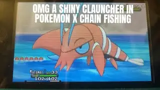 OMG A SHINY CLAUNCHER IN POKEMON X CHAIN FISHING 
