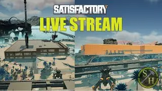 Satisfactory Live Stream (01/22/2026)