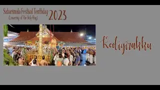 2023 SABARIMALA TENTHDAY FESTIVAL LOWERING OF THE HOLY FLAG (KODIYIRAKKU)
