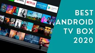 Android TV Box: Best of 2020