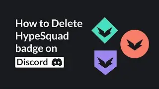 How to Delete the HypeSquad Badge on Discord (Method)