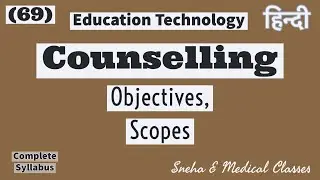 Counselling !! Scopes !! Objectives !! Hindi !!