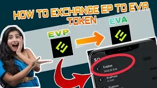 Evadore Airdrop | How To Exchange EVP TO EVA TOKEN Part 2