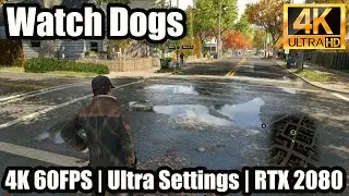 Watch Dogs Pc Gameplay | 4K 60FPS | Ultra Settings | MSI RTX 2080 Gaming X Trio + I5 9400F