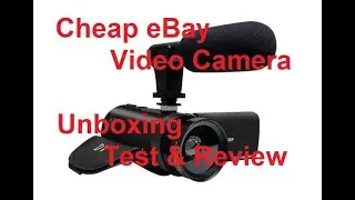Cheap Ebay Video Camera - Unboxing, Test & Review