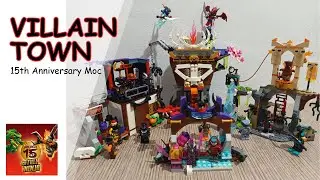 I builded the ULTIMATE Ninjago Villain Town! Celebrating the Ninjago 15th Anniversary