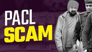 PACL Scam Explained || Biggest Investment Fraud In India || Business Case Study || FAIDEPRO