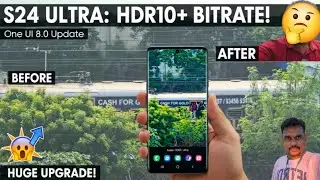 Samsung Galaxy S24 Ultra One UI 8.0 Update 🔥 HDR10+ High Bitrate 4K No Edit Video Quality #hdrvideo 