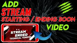 How To Add On steam Starting Soon/End Scene Urdu/Hindi | Easy Way | Technical Tenspot