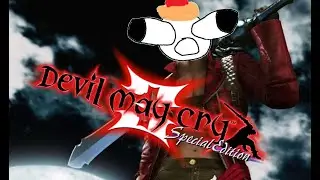 LIVE! DMD...for the 1st time DMC3 (Devil May Cry 3) w/Mr.Fumbler #3