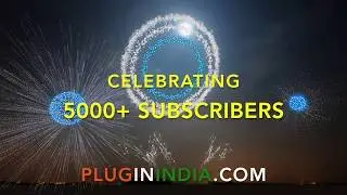 PlugInIndia : 5000 subscribers!  Thank you!