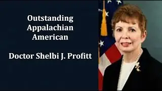 Выдающийся американец Аппалачей: доктор Шелба Дж. Профитт