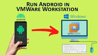 Install Android in Windows | Run Android in VMware Wordkstation | Test Apps in Virtual Android |