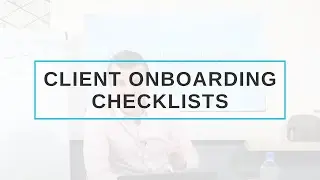 Client Onboarding Checklists