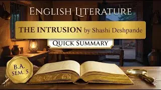 The Intrusion by Shashi Deshpande | MGSU B.A. English Literature Sem. 5