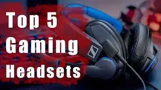 Best Gaming Headset: Top 5 Gaming Headsets 2018