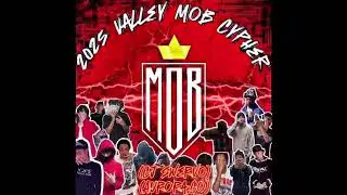 ValleyBoyz Mob - 2025 MOB Cypher (Lil SlickNite, CJ Swervo, Lul Eel, GoldTooth)