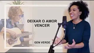 Gen Verde - Deixar O Amor Vencer (Acoustic Version)