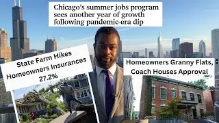 Chicago News 7/15/25: Help For Single-Family Homes, Summer Jobs Program, State Farm Hikes Rates