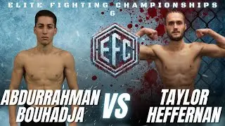 Abdurrahman Bouhadja VS Taylor Heffernan - EFC 6 - FULL FIGHT