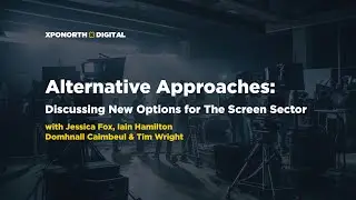 Alternative Approaches: Discussing New Options for The Screen Sector