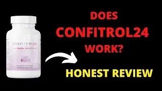 CONFITROL24 &ndash; Confitrol24 Review &ndash; Does Confitrol24 Work?