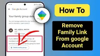 How To Remove Family Link From Google Account (2025)