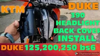 INSTALL KTM DUKE 390 HEADLIGHT BACK COVER  DUKE 125 ,200, 250,390 bs6 bs4