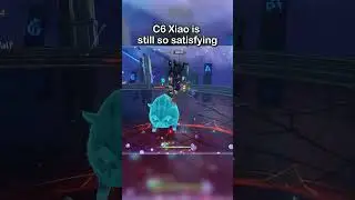 C6 Xiao is still so satisfying