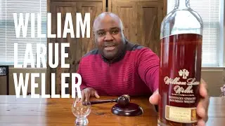 Episode 51: William Larue Weller (Is It Really That Good??)