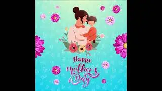 Mothers Day Animation | Whatsapp Status | After effects