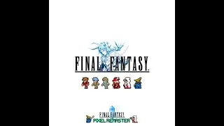 Final Fantasy 1 Episode 2 The Heroes Return Kicking Ass and Taking Names!