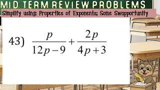 (#43) Simplify 𝑝/(𝟷2𝑝&ndash;9) + 2𝑝/(4𝑝+3)